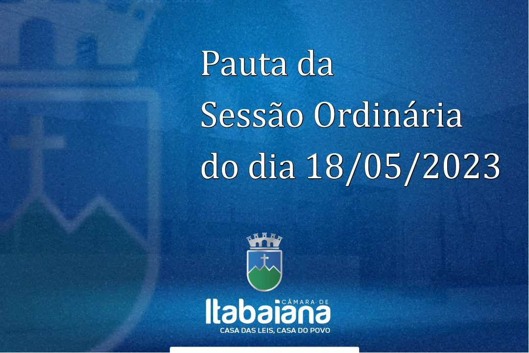 Pauta da sessão do dia 18/05/2023