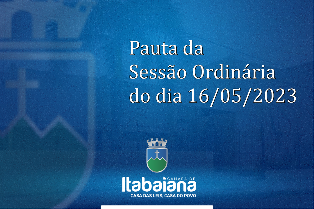 Pauta da sessão do dia 16/05/2023