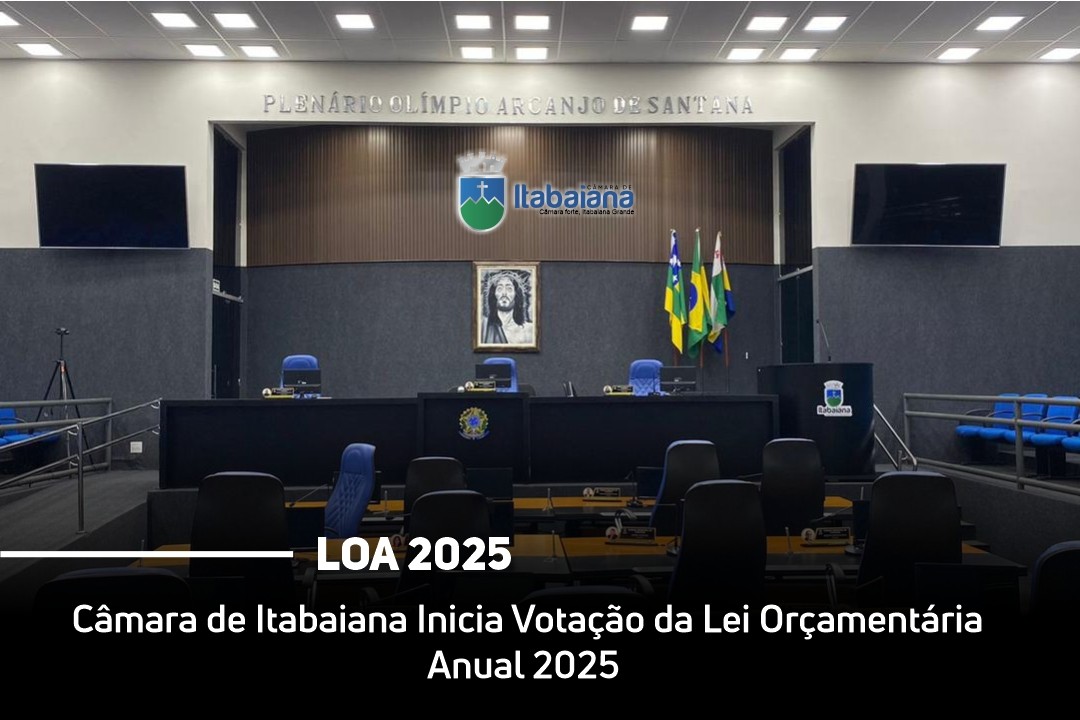 Câmara de Itabaiana Inicia Votação da Lei Orçamentária Anual 2025