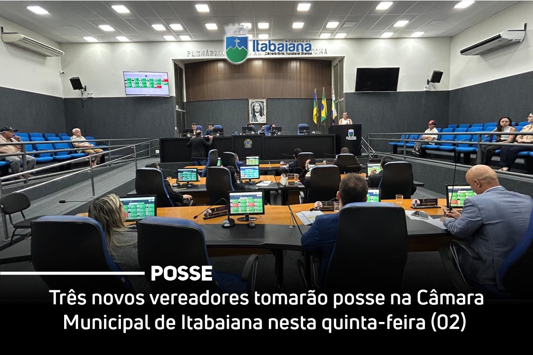 Três novos vereadores tomarão posse na Câmara Municipal de Itabaiana nesta quinta-feira (02)